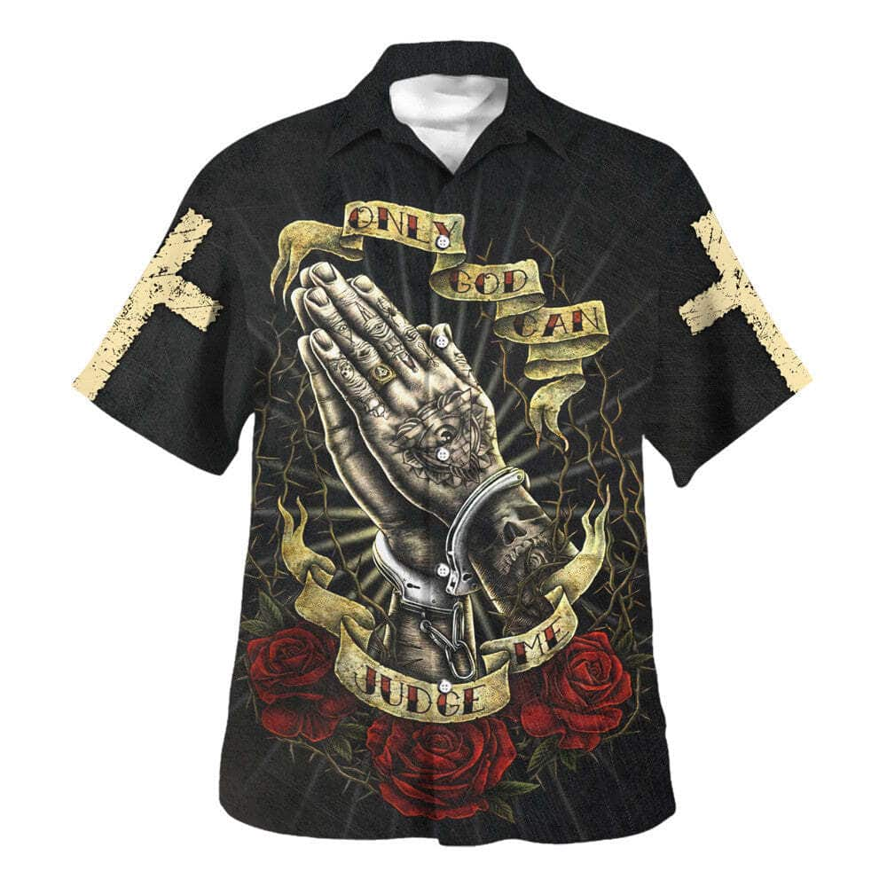 Only God Can Judge Me Jesus Pray Christian Religious Hawaiian Shirt