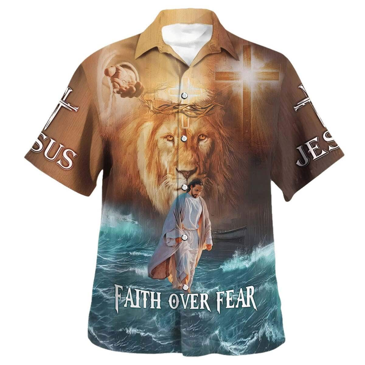 Jesus Walk On Water Faith Over Fear Christian Summer Hawaiian Shirt