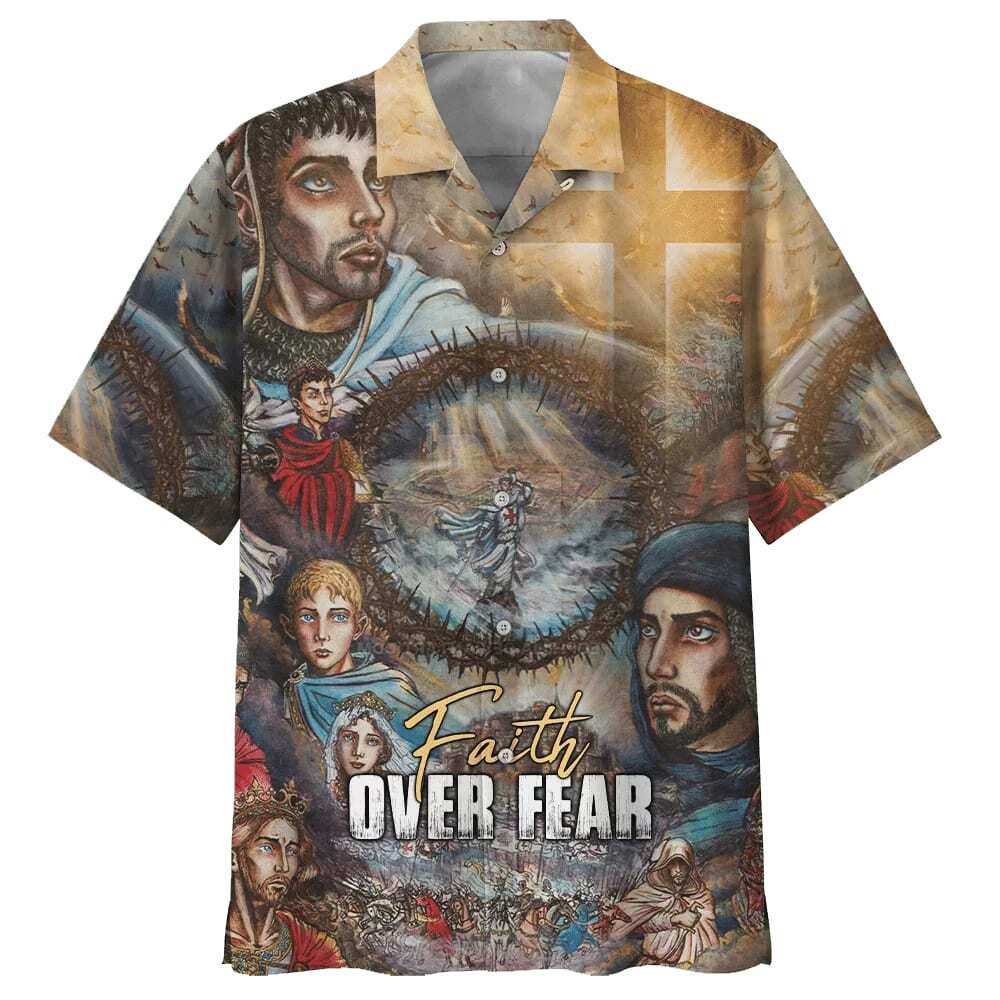 Faith Over Fear Christian Faith Knight Template Hawaiian Shirt