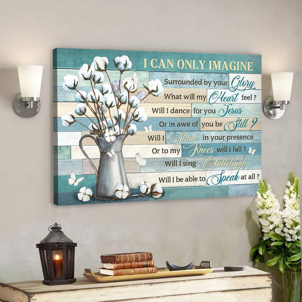 Bible Verse Cotton Flower Vase I Can Only Imagine Canvas Wall Art