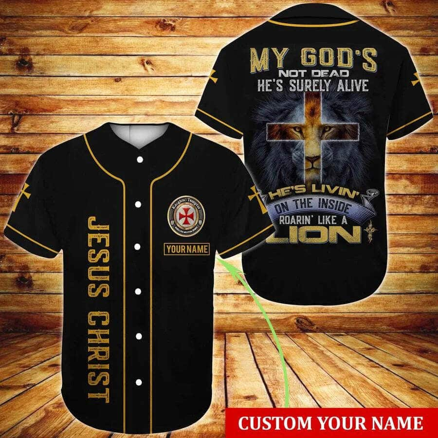 Cross Lion My God's Not Dead Customize Personalized He Is Roaring Like A Lion Baseball Jersey