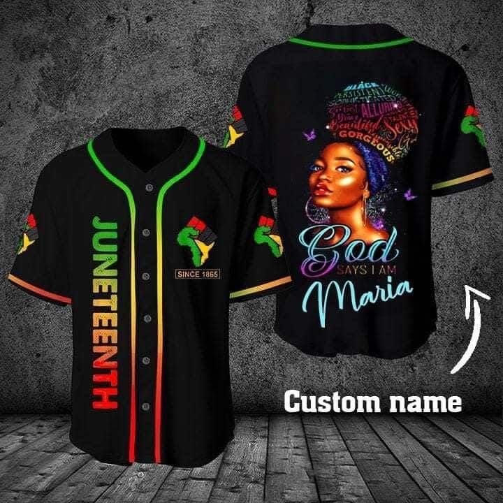 Juneteenth Since 1865 Black Girl God Say Customize Personalized Baseball Jersey