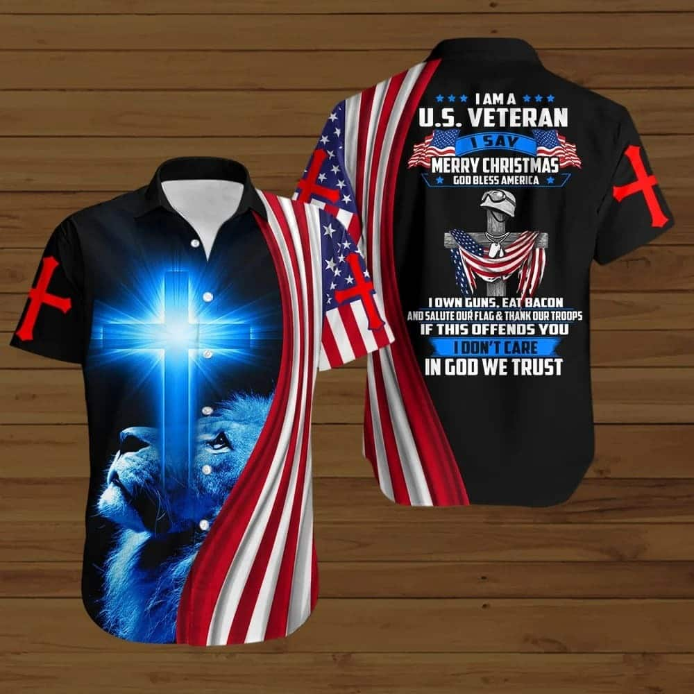 I Am A US Veteran I Say Merry Christmas God Bless America Summer Christian Hawaiian Shirt