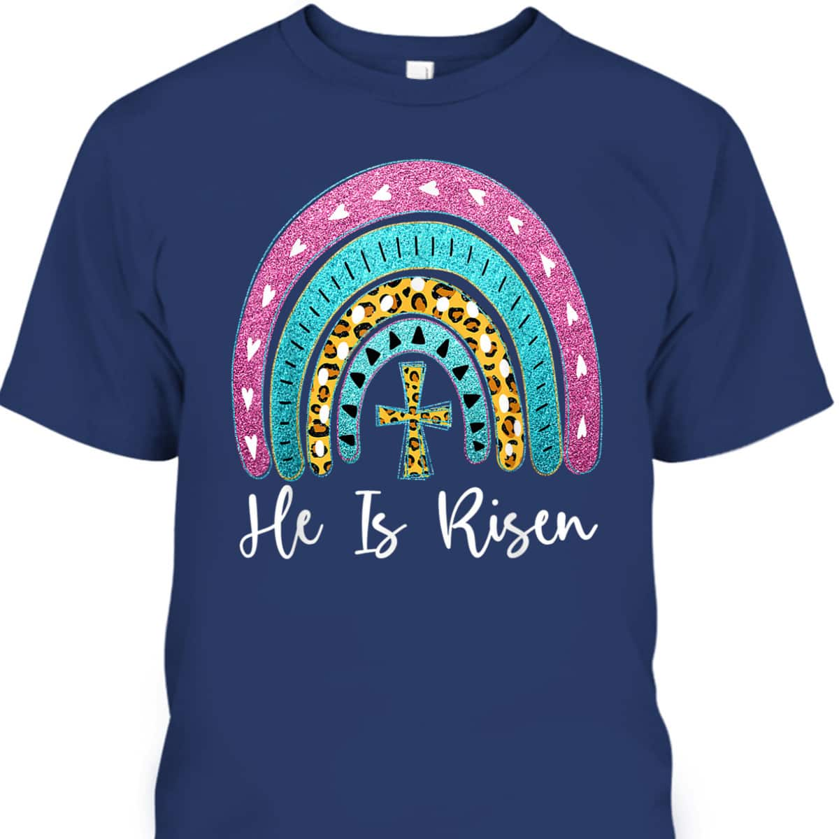 Leopard Rainbow He Is Risen Easter Day Christians Christ T-Shirt