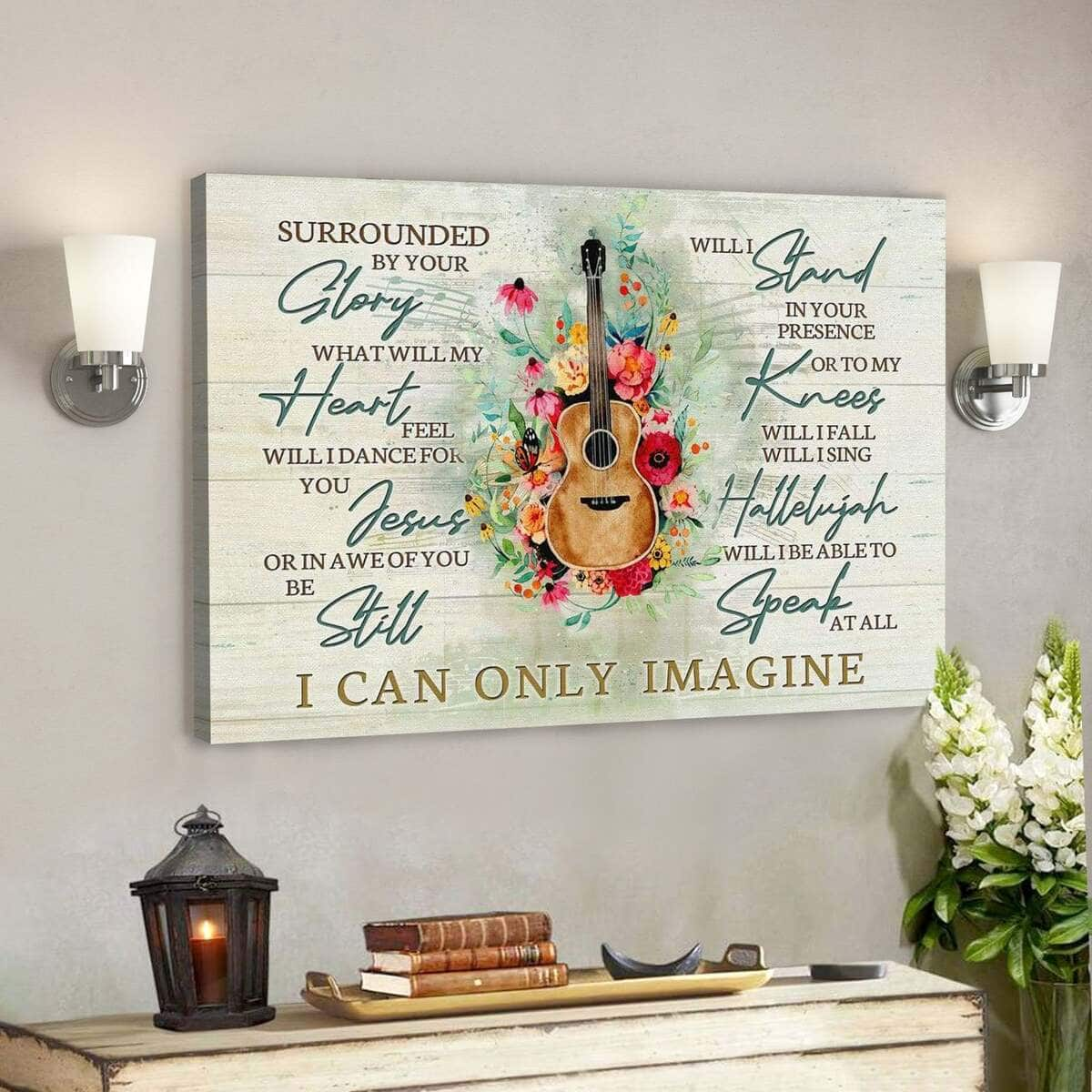 God Jesus I Can Only Imagine Song Lyrics Christian Canvas Wall Art