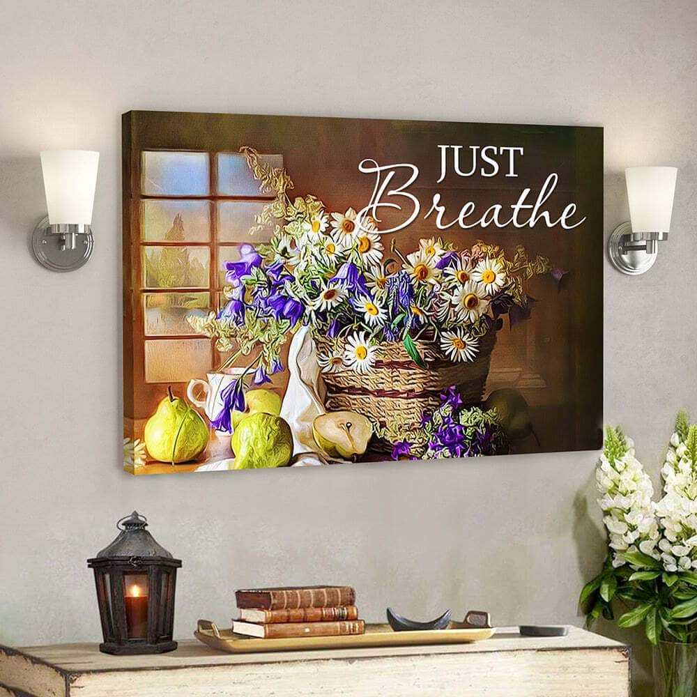 Bible Verse Scripture Jesus Just Breathe Christian Canvas Wall Art