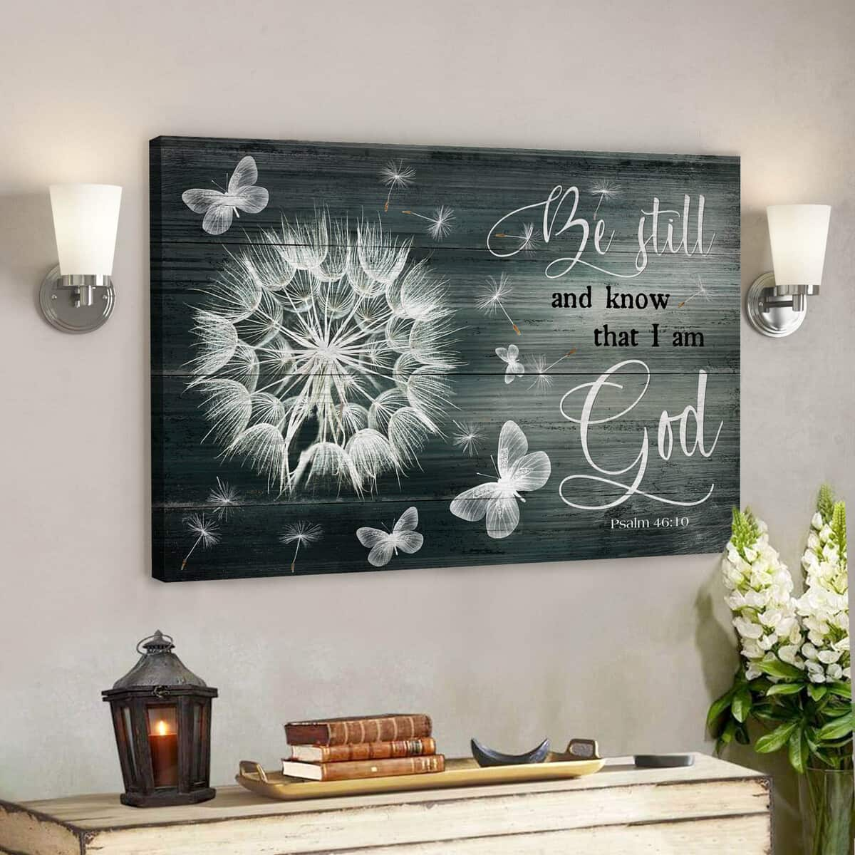 Bible Verse Dandelion And Butterfly Be Still And Know That I Am God Scripture Canvas Wall Art