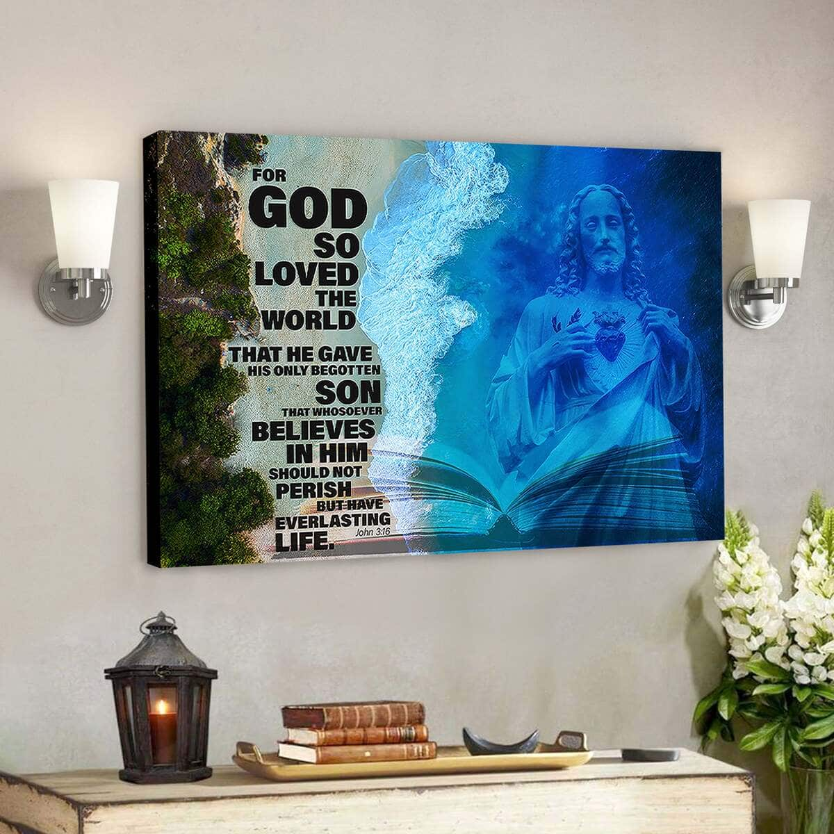 For God So Loved The World Jesus Christ Jesus Bible Verse Scripture Canvas Wall Art