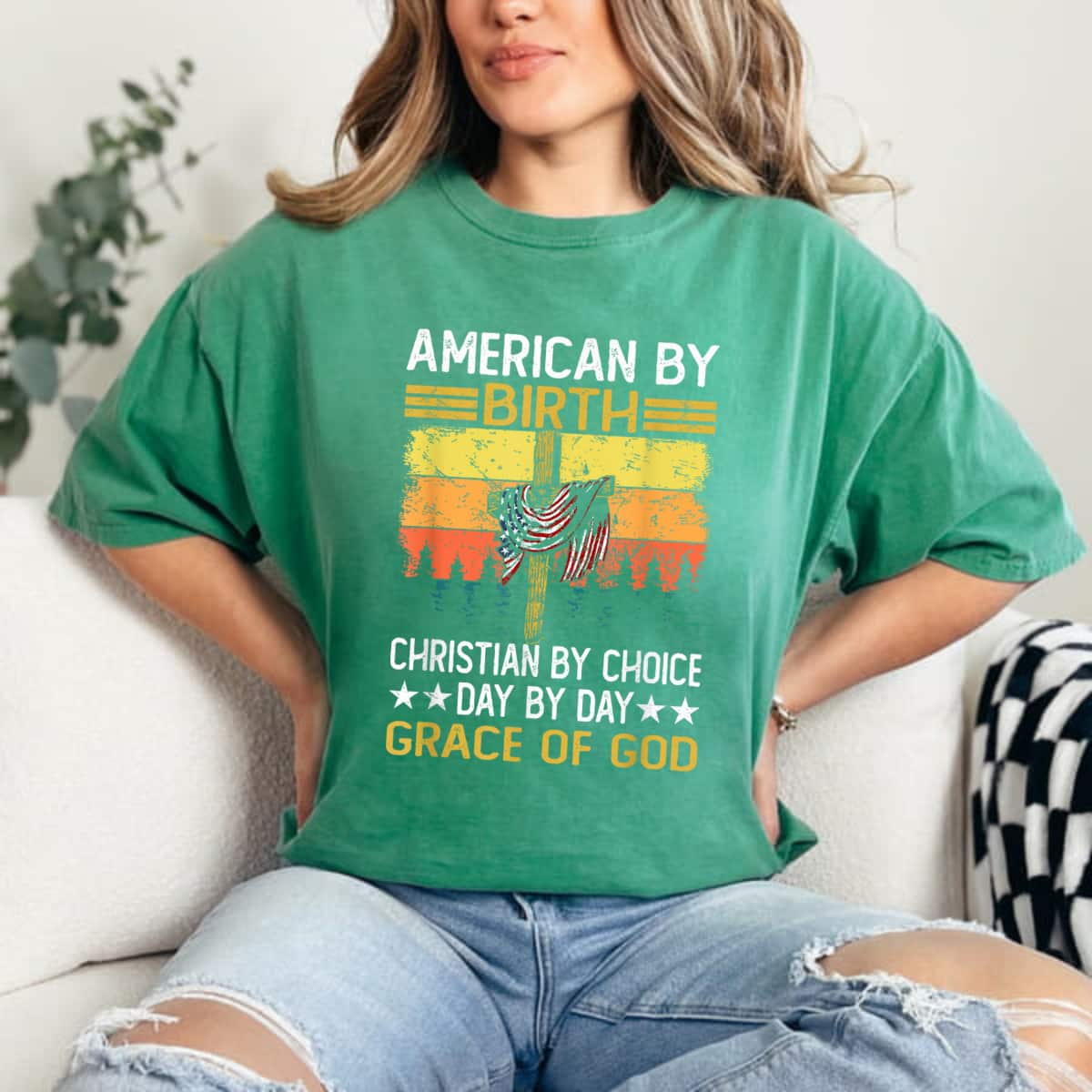 American By Birth Christian By Choice Dad By The Grace July 4th T-Shirt