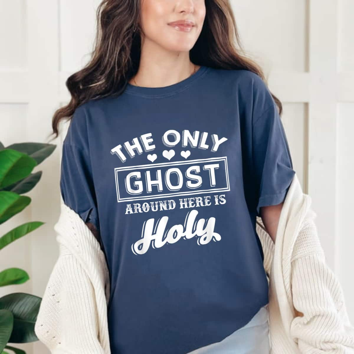 The Only Ghost Around Here Is Holy T-Shirt