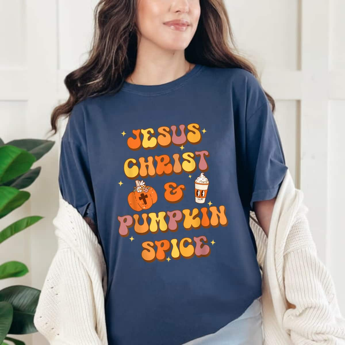 Jesus Christ And Pumpkin Spice Groovy Christian Faith Gift T-Shirt