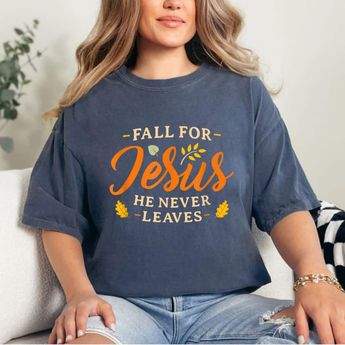 Fall For Jesus He Never Leaves Christian Jesus T-Shirt