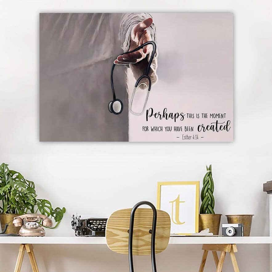 Perhaps This Is The Moment For Which You Were Created Canvas Wall Art