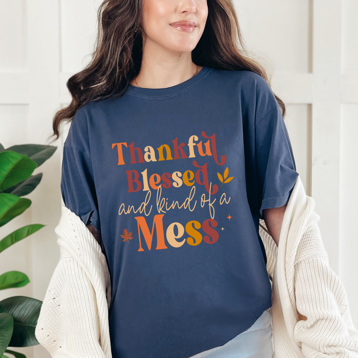 Thankful Blessed And Kind Of A Mess Quote Fall T-Shirt