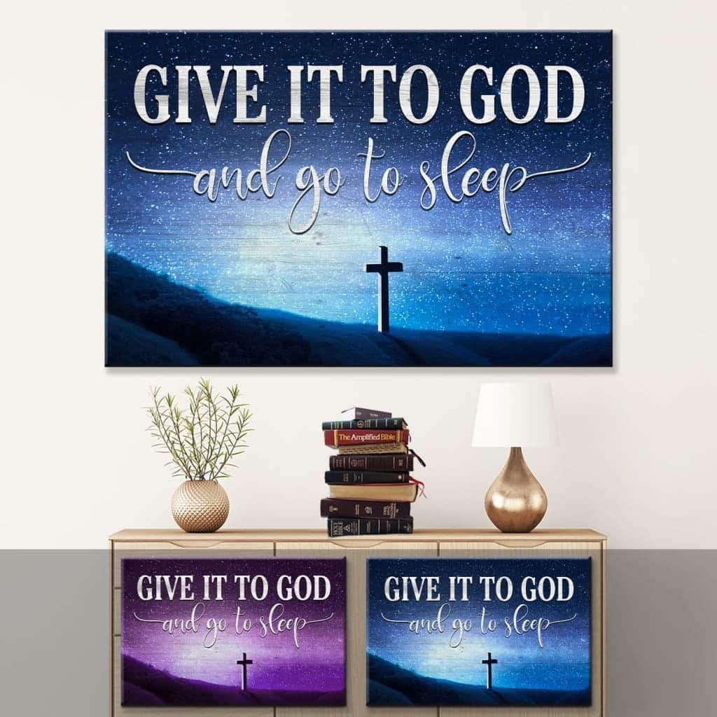 Cross Starry Sky Give It To God And Go To Sleep Canvas Wall Art