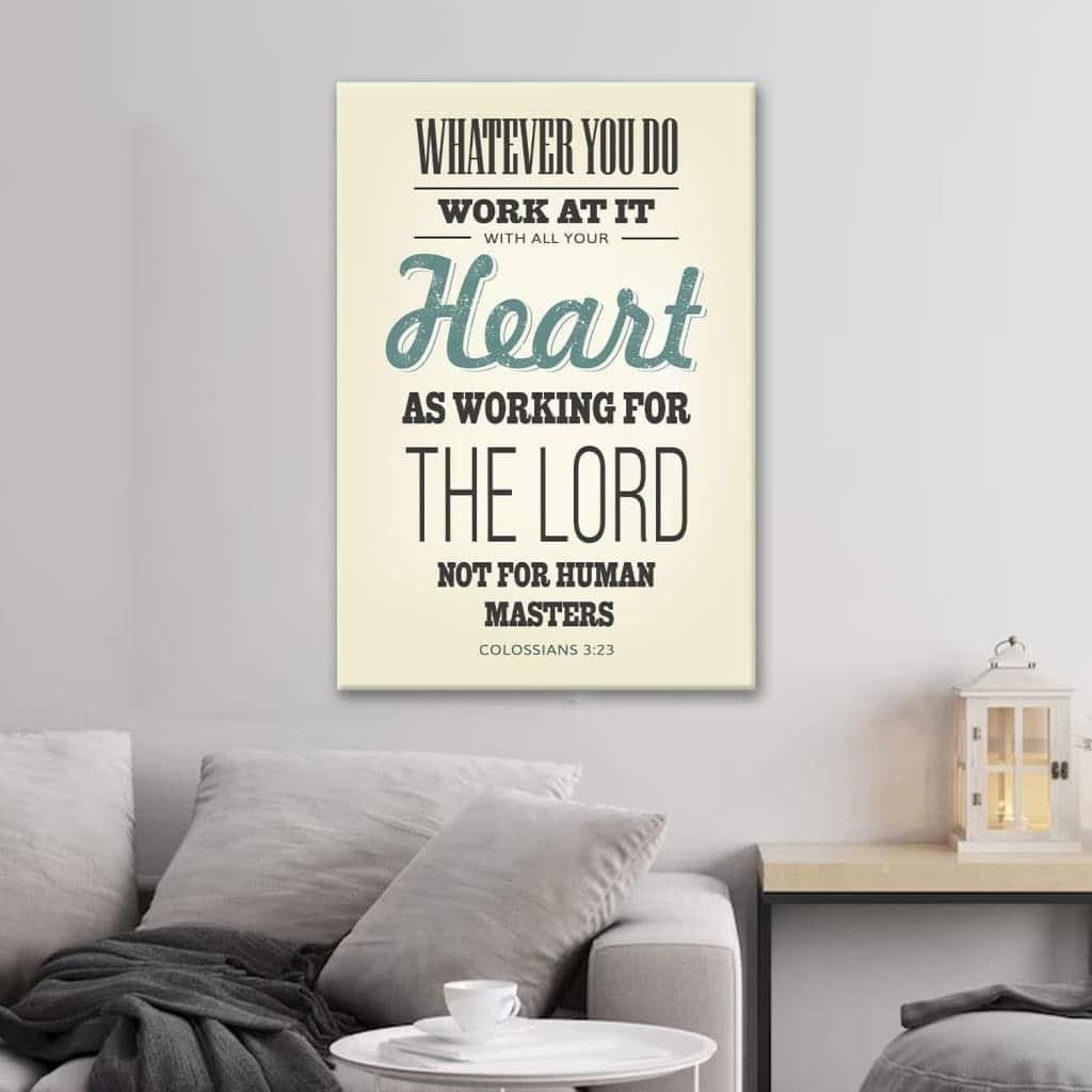 Working For The Lord Colossians 3:23 Christian Canvas Print