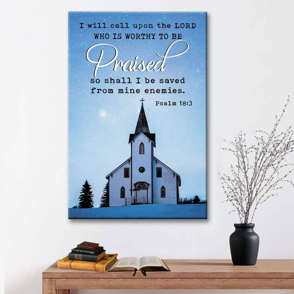 I Will Call Upon The Lord Country Church Christian Canvas Print