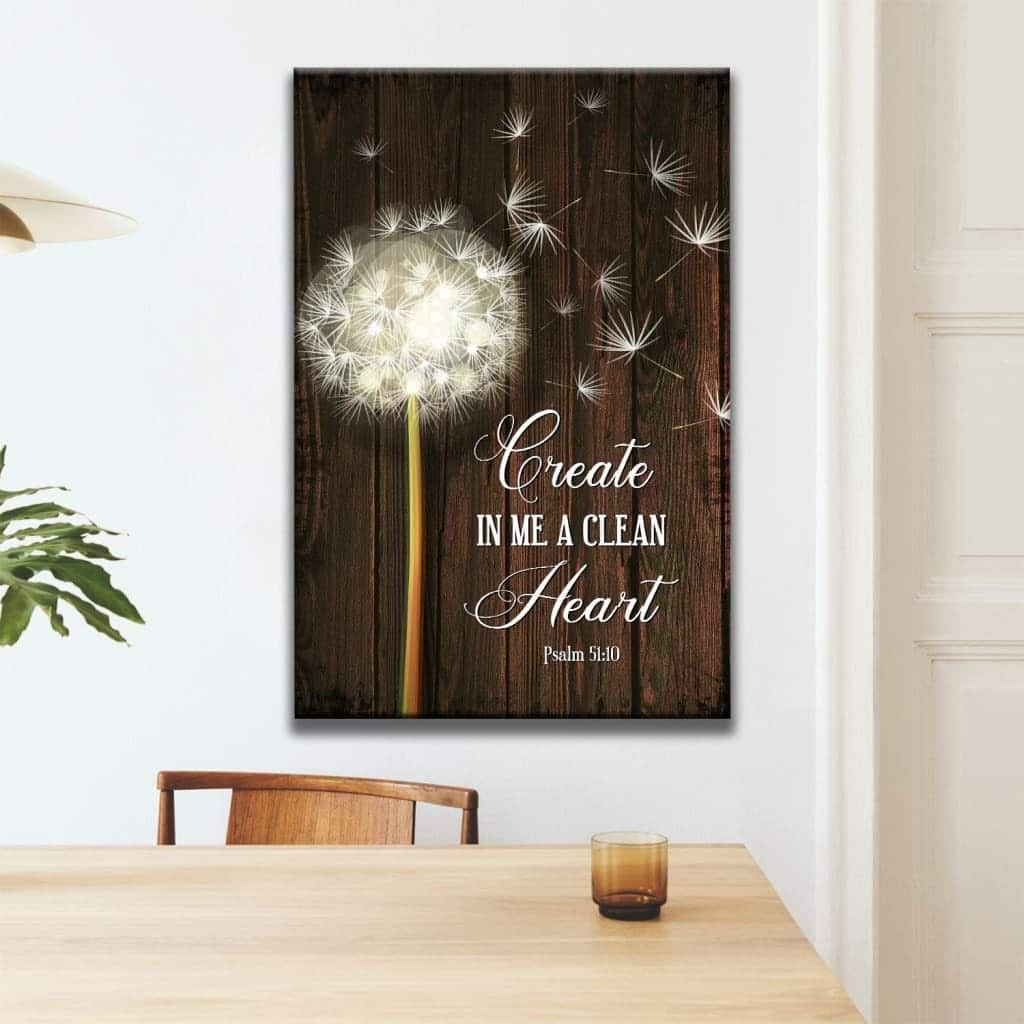 Dandelion Create In Me A Clean Heart Psalm 51:10 Christian Canvas Print