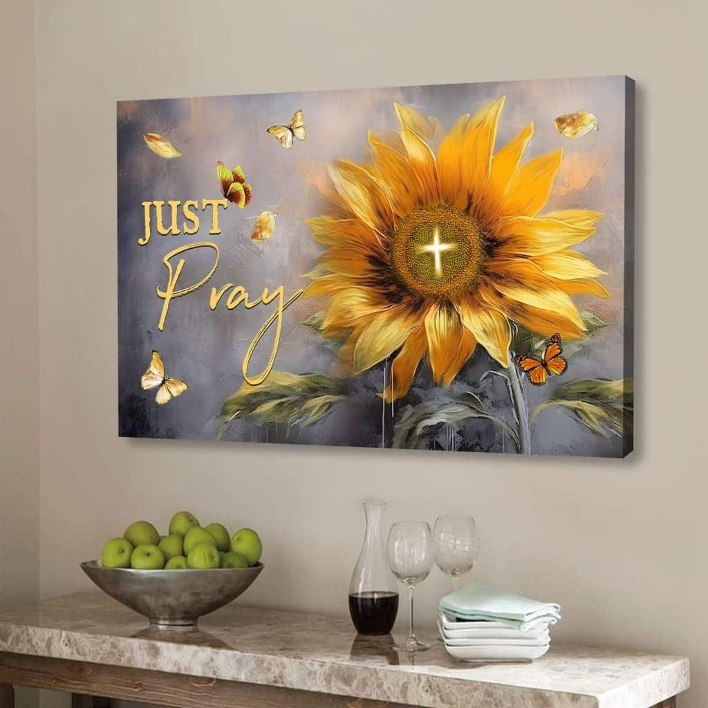 Just Pray Sunflower Butterfly Christian Canvas Wall Art