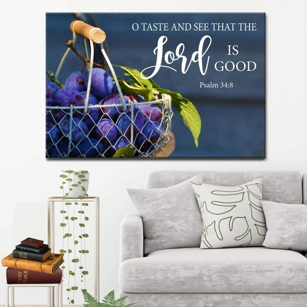 Christian O Taste And See That The Lord Is Good Canvas Wall Art