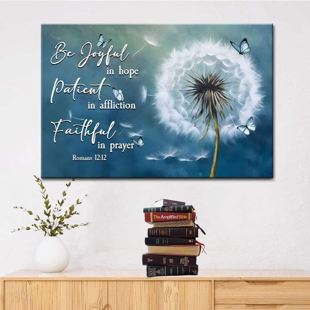 Be Joyful In Hope Romans 1212 Dandelion And Butterfly Canvas Wall Art