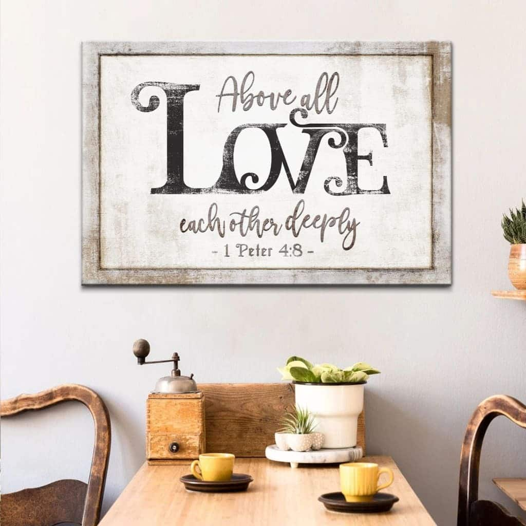 1 Peter 48 Above All Love Each Other Deeply Canvas Wall Art