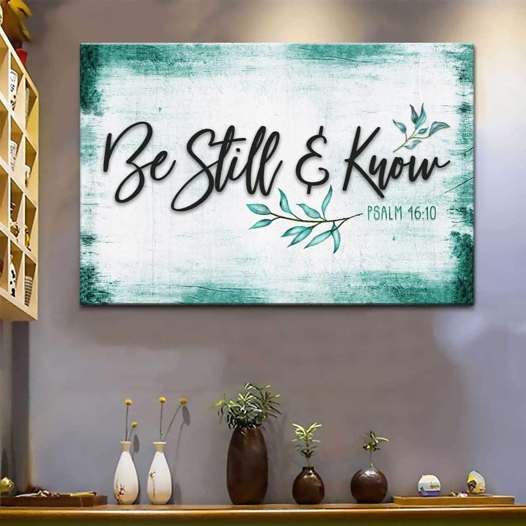 Be Still And Know Psalm 46:10 Christian Bible Verse Canvas Wall Art