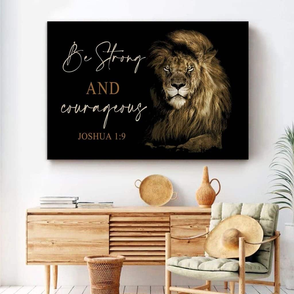 Lion Of Judah Be Strong And Courageous Joshua 1:9 Canvas Wall Art