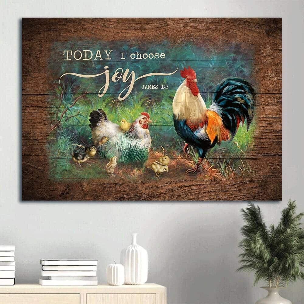 Chick Couple Chicken James 1:2 Today I Choose Joy Canvas Wall Art