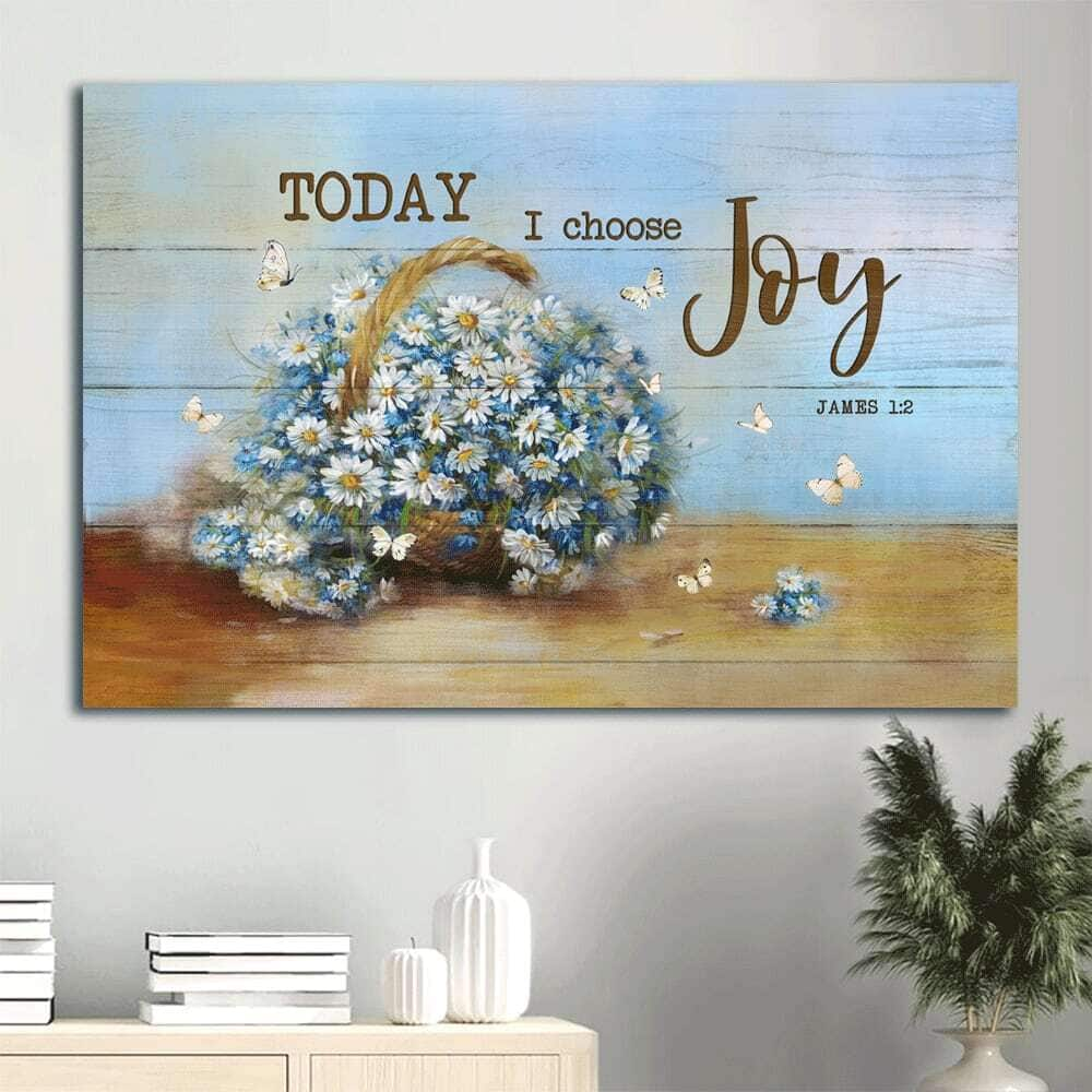 Daisy Butterfly Bible Verse James 1:2 Today I Choose Joy Canvas Wall Art