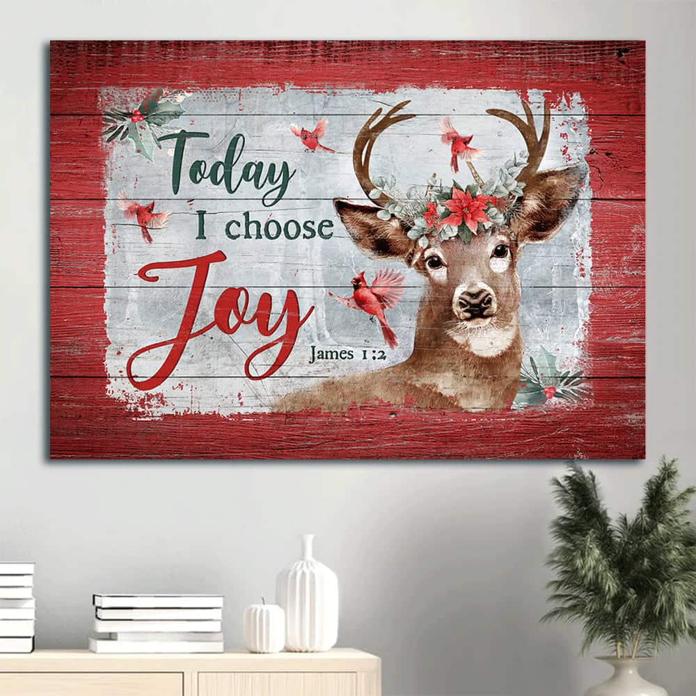 Reindeer Christmas James 1:2 Today I Choose Joy Canvas Wall Art