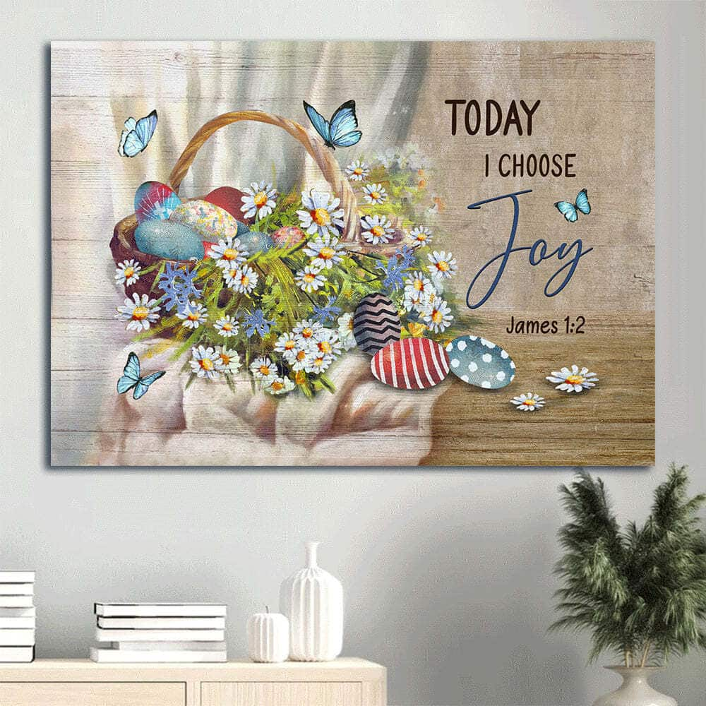 Beautiful Flower James 1:2 Today I Choose Joy Canvas Wall Art