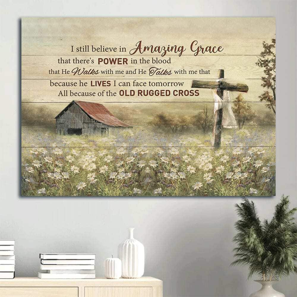 Christian I Still Believe In Amazing Grace Canvas Wall Art