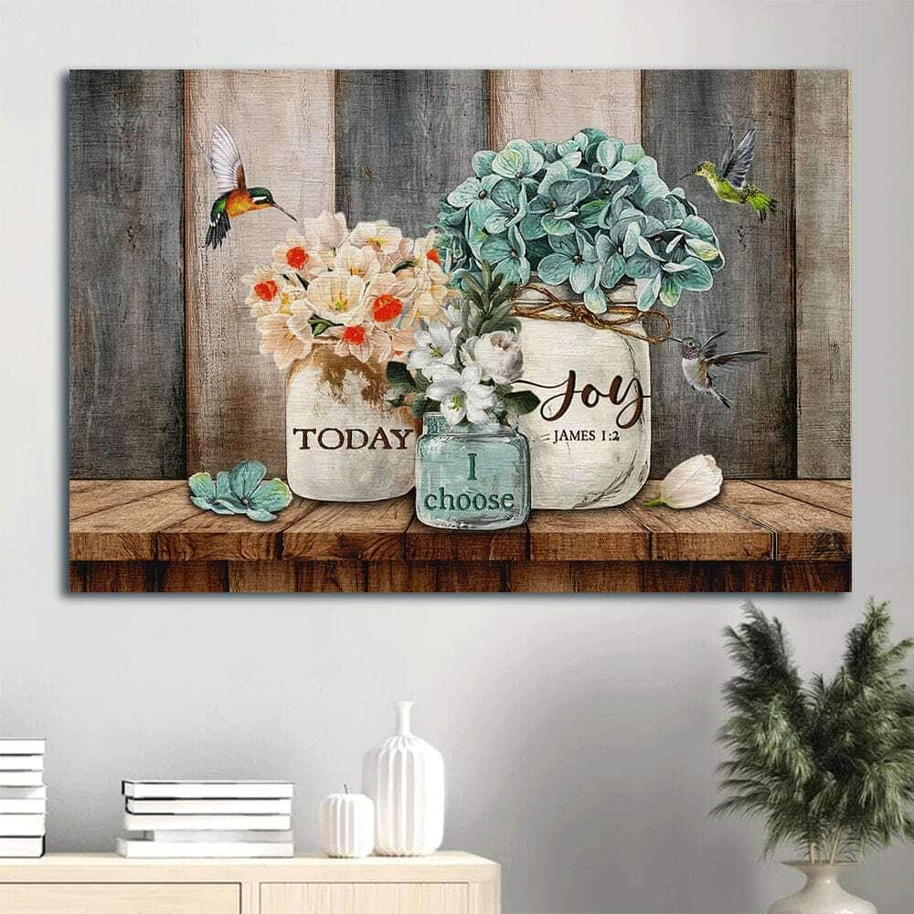 Hydrangea James 1:2 Today I Choose Joy Canvas Wall Art