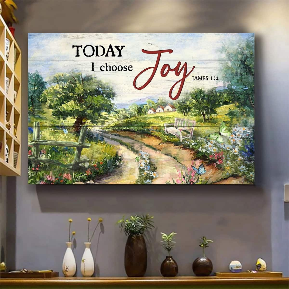 Beautiful Countryside James 1:2 Today I Choose Joy Canvas Wall Art