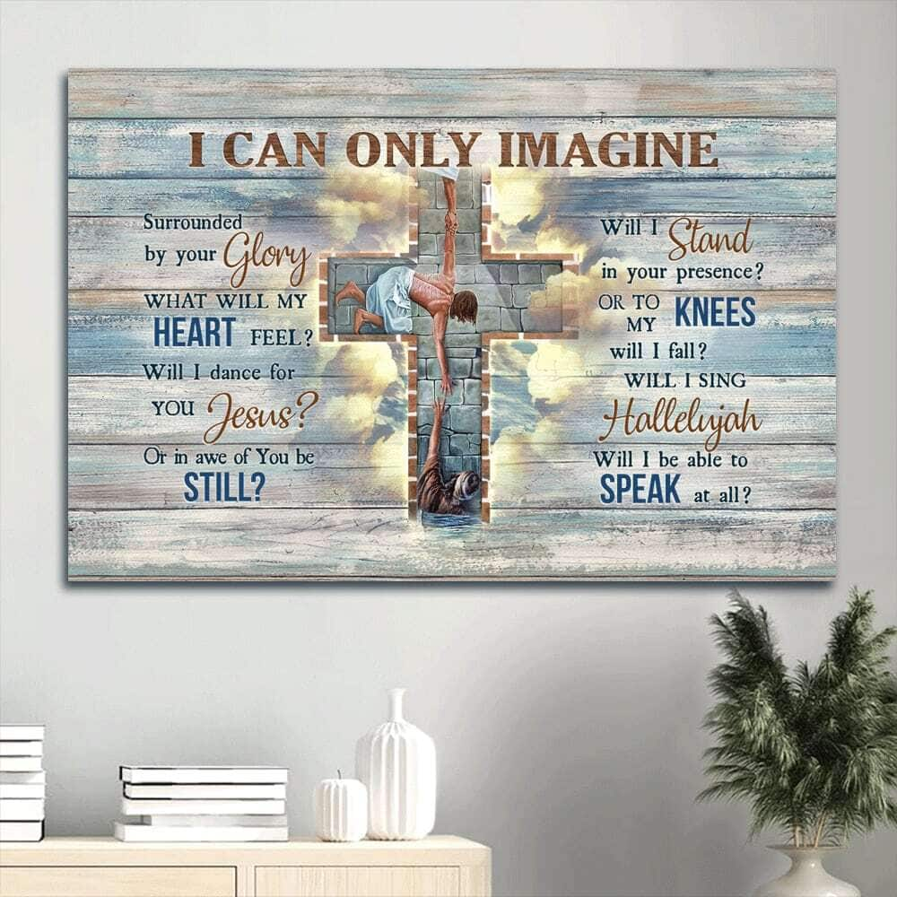 Faith God Cross I Can Only Imagine Canvas Wall Art