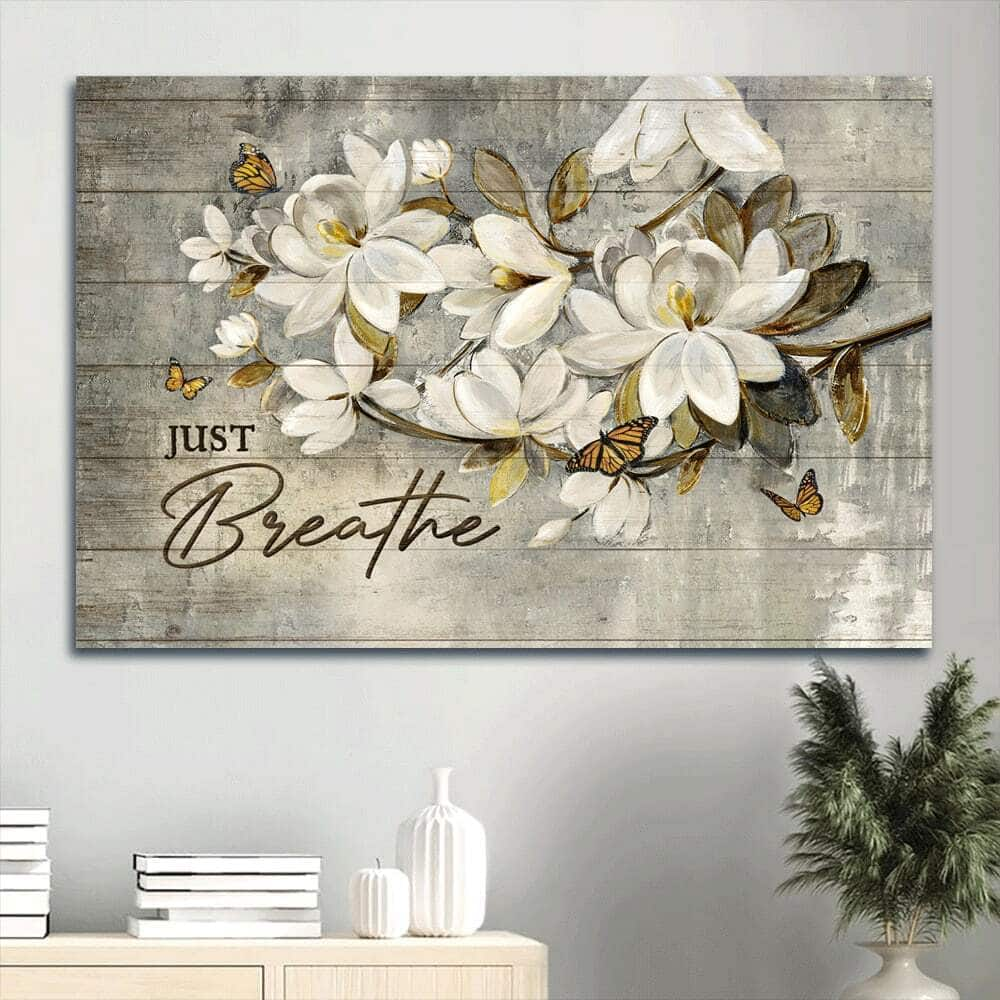 White Flower Just Breathe Canvas Wall Art