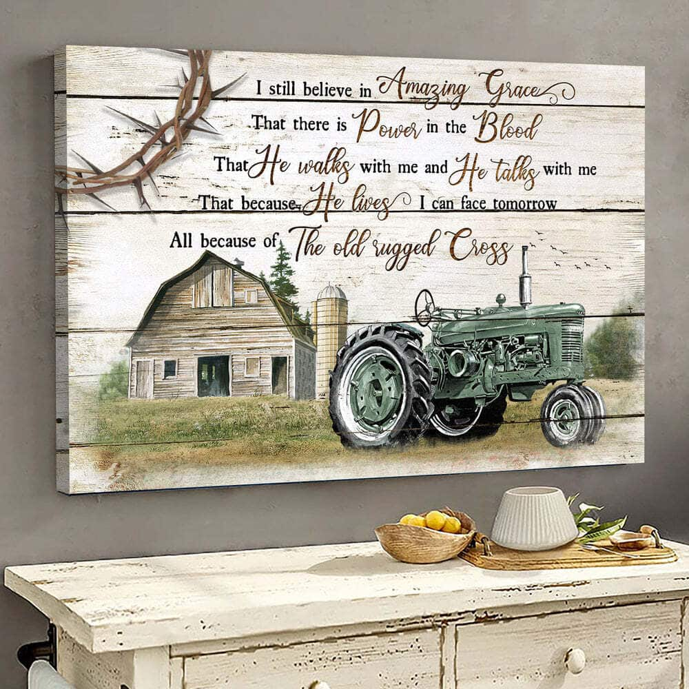 Farm Tractor Cross I Still Believe In Amazing Grace Canvas Wall Art