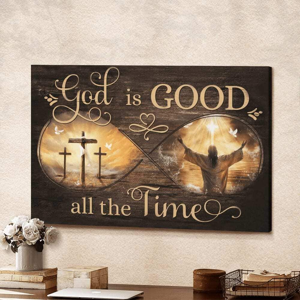 Jesus God Is Good All The Time Christian Canvas Wall Art