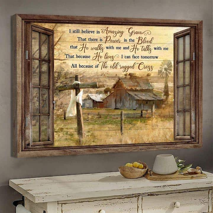 Christian Canvas Wall Art Life On Farm I Still Believe In Amazing Grace