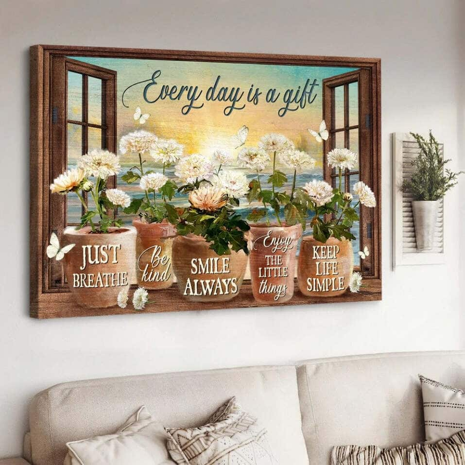 Christian Just Breathe Canvas Wall Art Every Day Is A Gift