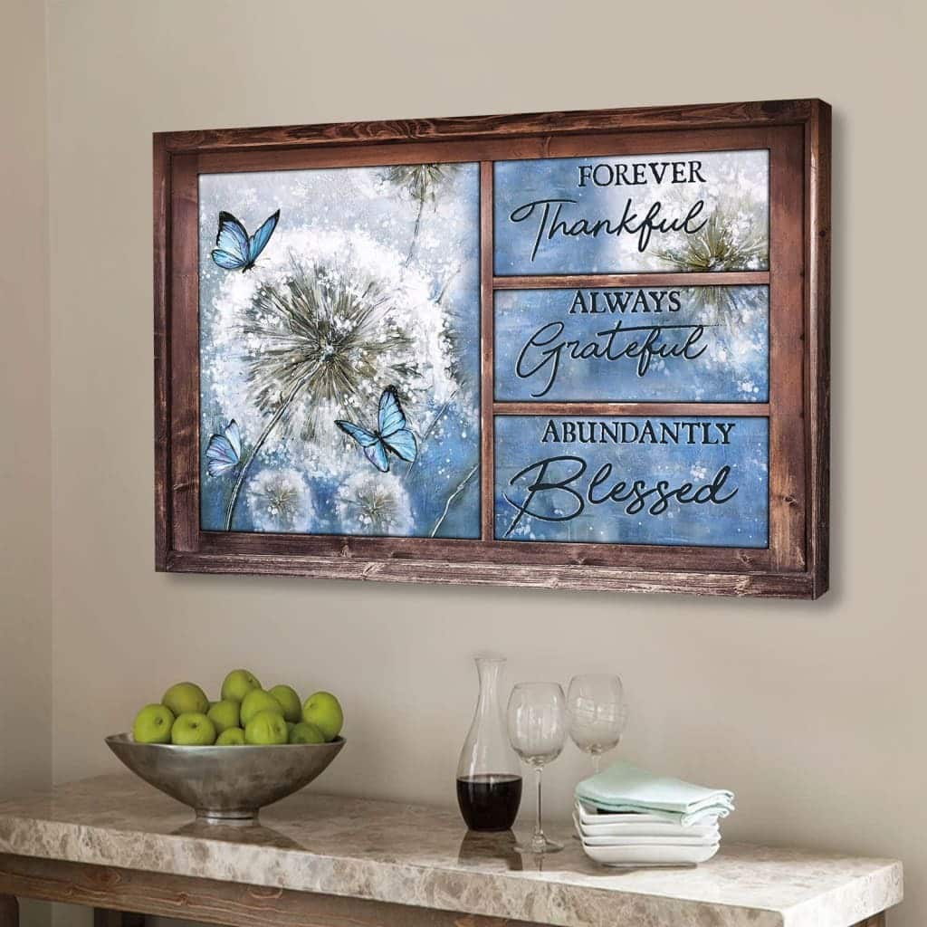 Christian Canvas Wall Art Forever Thankful Always Grateful Abundantly Blessed