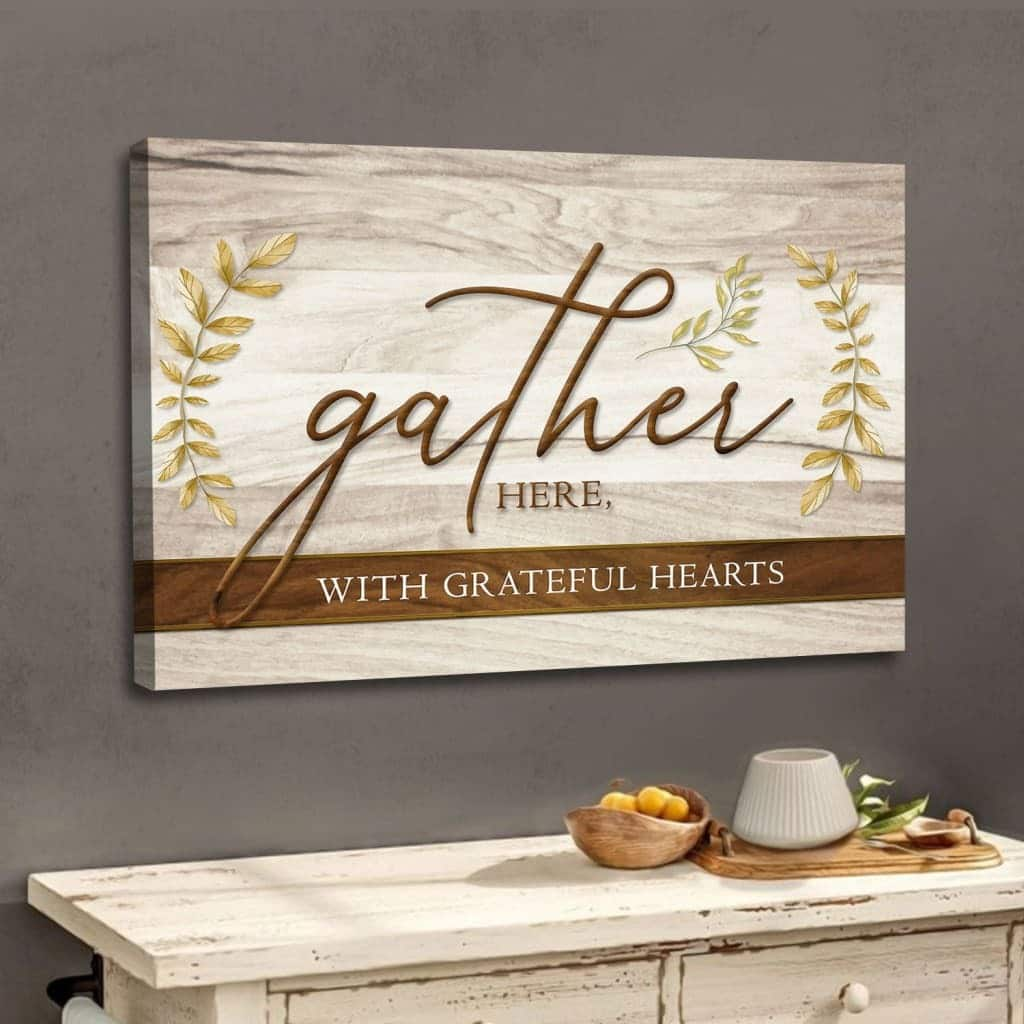 Christian Thanksgiving Gather Here With Grateful Hearts Canvas Wall Art