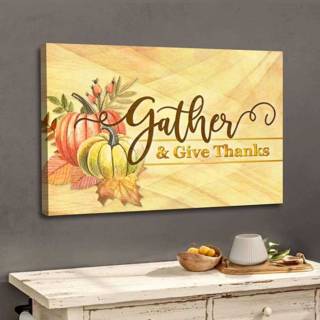 Christian Thanksgiving Canvas Wall Art Gather And Give Thanks