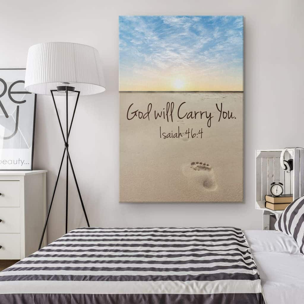 Christian Canvas Print God Will Carry You Isaiah 46:4