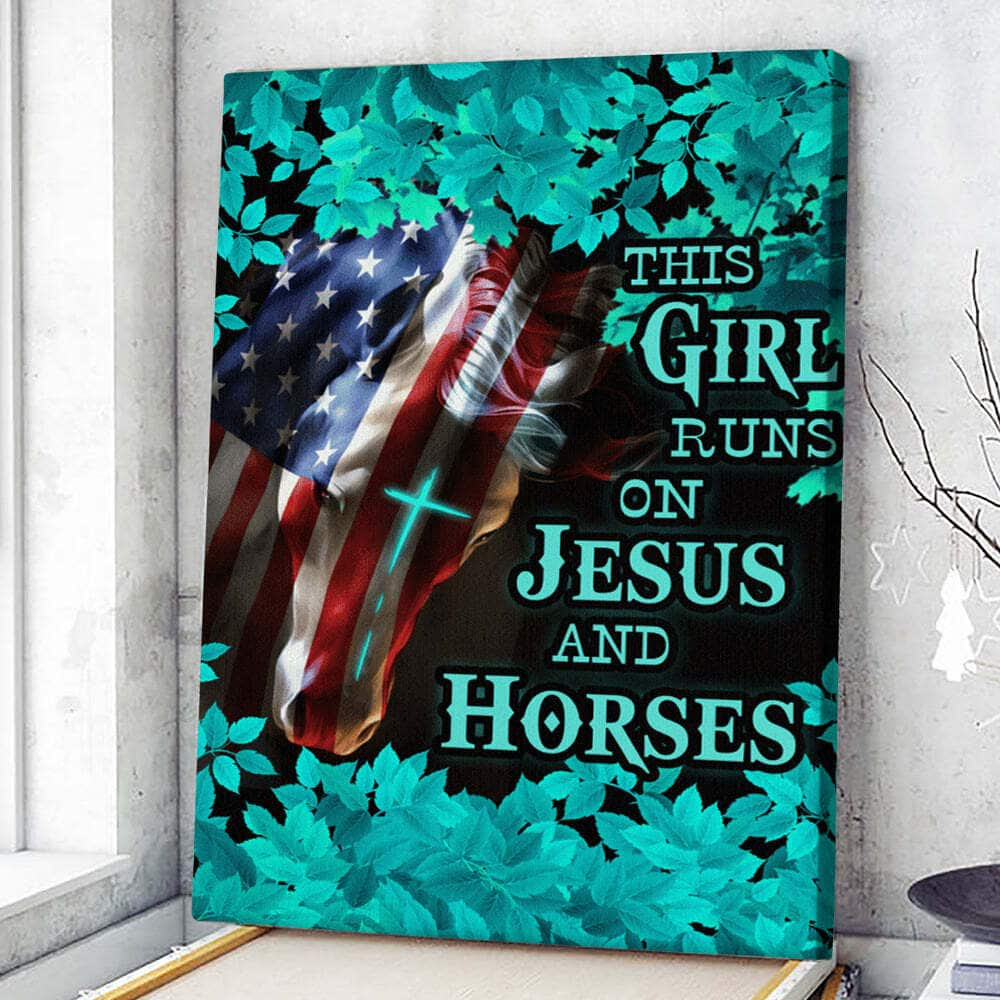 Christian Canvas Print This Girl Runs On Jesus And Horses