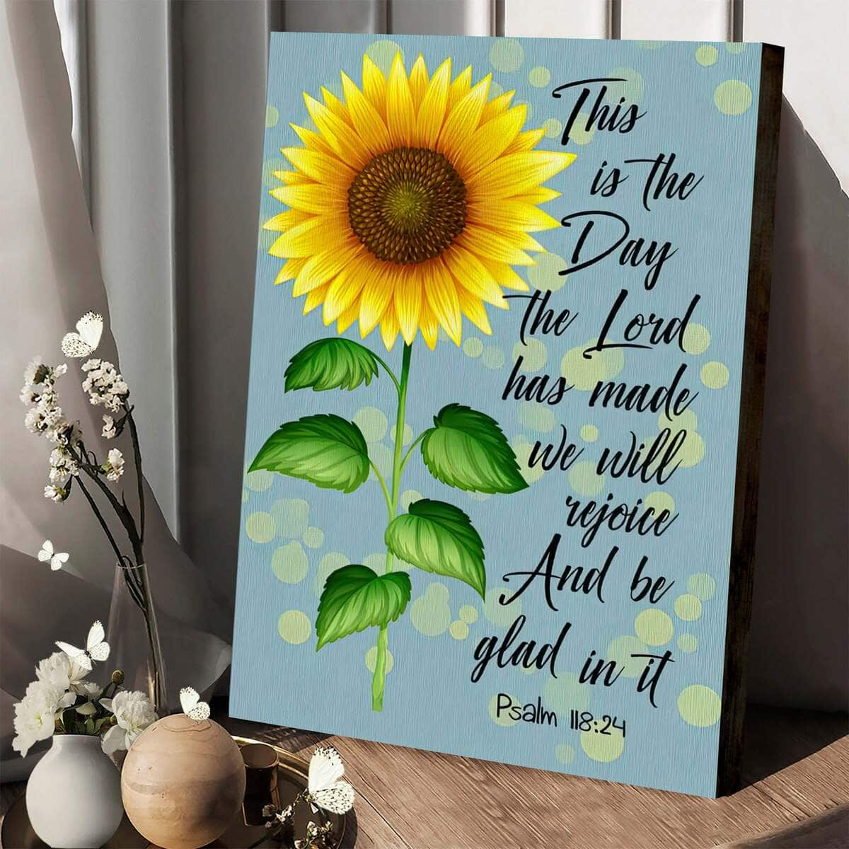 Christian Canvas Print Psalm 118:24 This Is The Day Lord Has Made