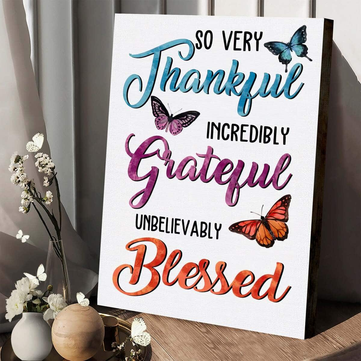 Christian Canvas Print Thankful Incredibly Grateful Unbelievably